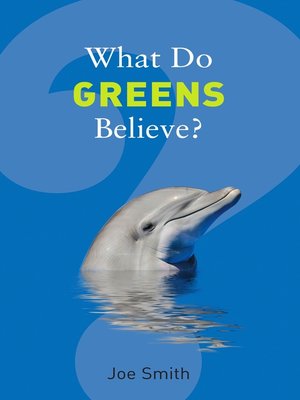 cover image of What Do Greens Believe?